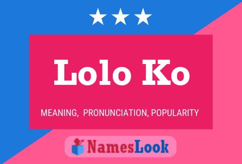 Affiche de nom Lolo Ko