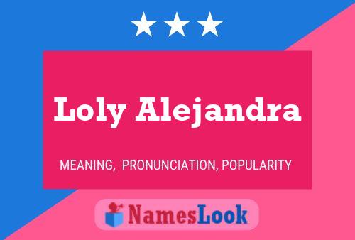 Affiche de nom Loly Alejandra