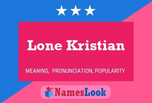 Affiche de nom Lone Kristian