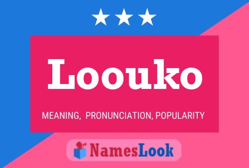 Affiche de nom Loouko