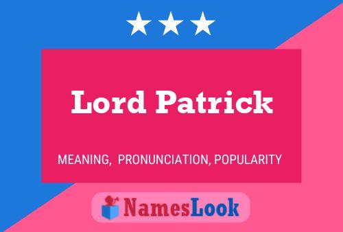 Affiche de nom Lord Patrick