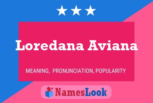 Affiche de nom Loredana Aviana