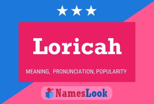 Affiche de nom Loricah