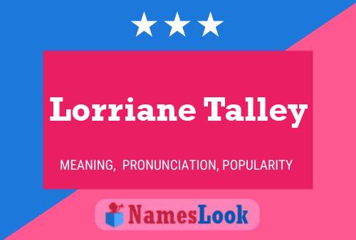 Affiche de nom Lorriane Talley