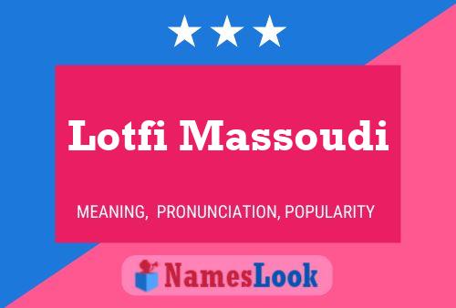 Affiche de nom Lotfi Massoudi