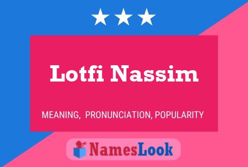 Affiche de nom Lotfi Nassim