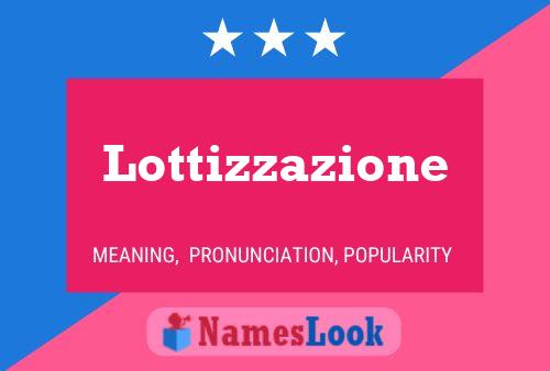 Affiche de nom Lottizzazione