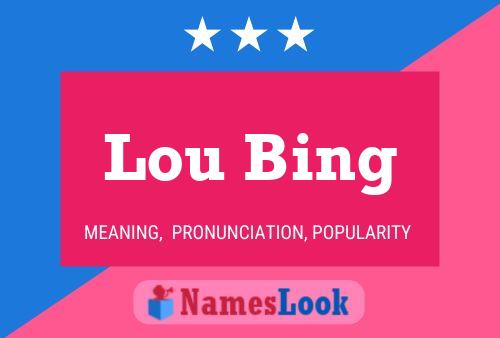 Affiche de nom Lou Bing