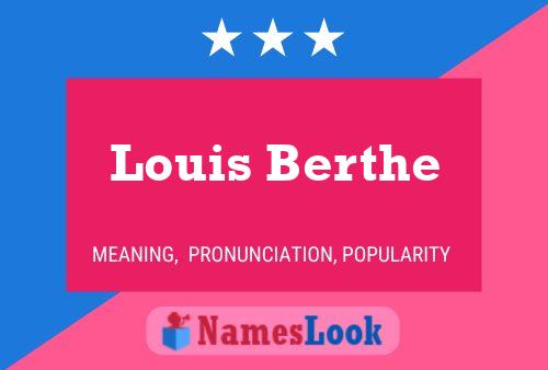 Affiche de nom Louis Berthe