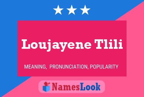 Affiche de nom Loujayene Tlili