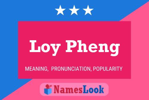 Affiche de nom Loy Pheng