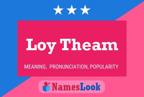 Affiche de nom Loy Theam