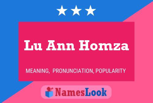 Affiche de nom Lu Ann Homza