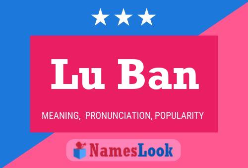 Affiche de nom Lu Ban