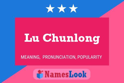 Affiche de nom Lu Chunlong