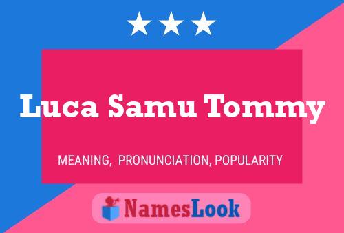 Affiche de nom Luca Samu Tommy