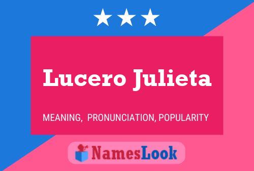 Affiche de nom Lucero Julieta