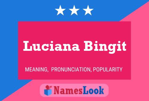 Affiche de nom Luciana Bingit