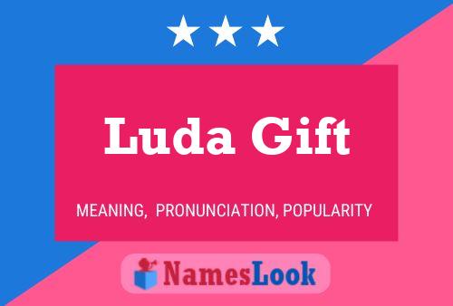 Affiche de nom Luda Gift