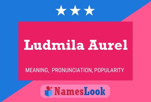 Affiche de nom Ludmila Aurel