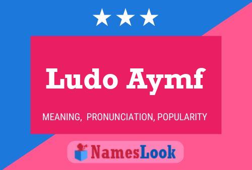 Affiche de nom Ludo Aymf