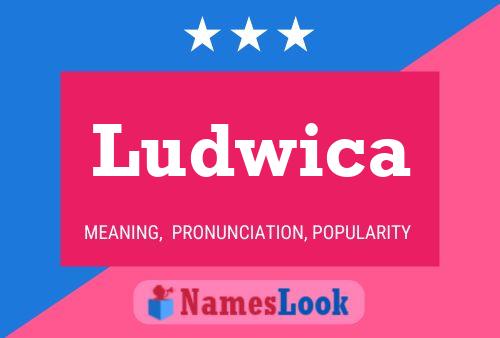 Affiche de nom Ludwica