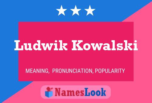 Affiche de nom Ludwik Kowalski