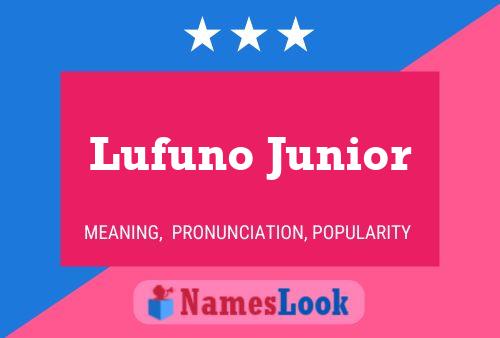 Affiche de nom Lufuno Junior