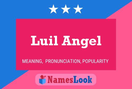 Affiche de nom Luil Angel