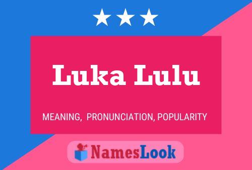 Affiche de nom Luka Lulu