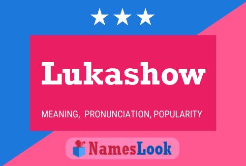 Affiche de nom Lukashow