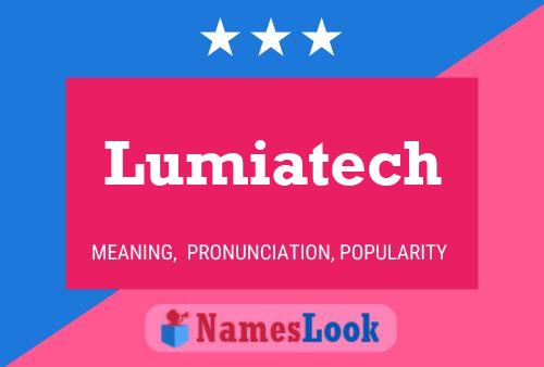 Affiche de nom Lumiatech