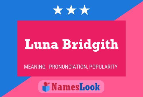 Affiche de nom Luna Bridgith