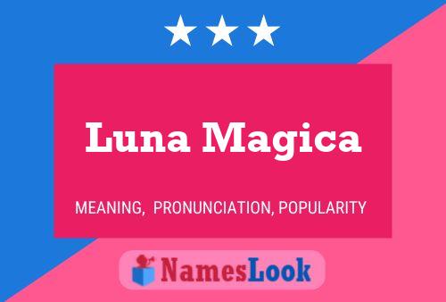 Affiche de nom Luna Magica