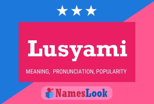 Affiche de nom Lusyami