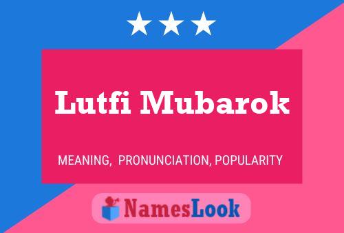 Affiche de nom Lutfi Mubarok