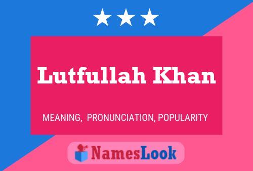 Affiche de nom Lutfullah Khan