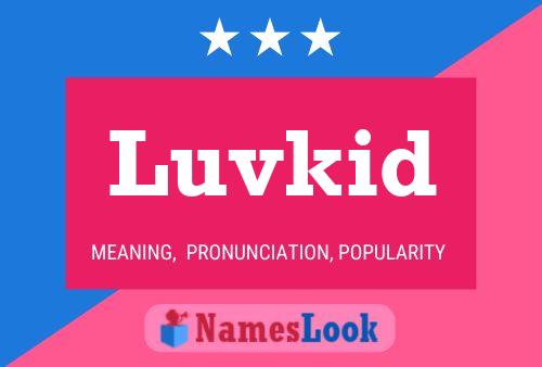 Affiche de nom Luvkid