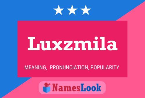 Affiche de nom Luxzmila