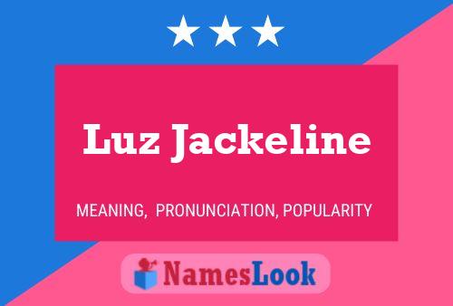 Affiche de nom Luz Jackeline