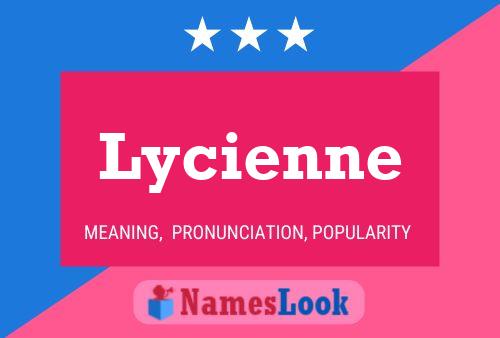 Affiche de nom Lycienne