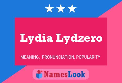 Affiche de nom Lydia Lydzero