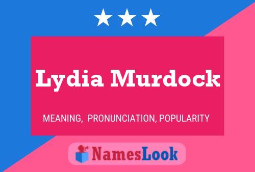 Affiche de nom Lydia Murdock