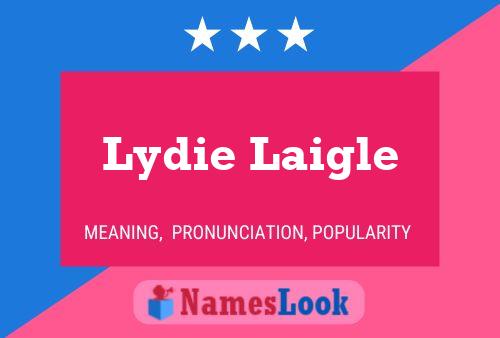 Affiche de nom Lydie Laigle