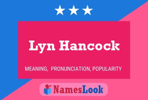 Affiche de nom Lyn Hancock