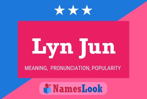 Affiche de nom Lyn Jun