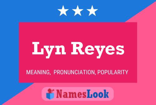 Affiche de nom Lyn Reyes