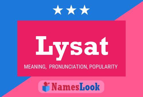 Affiche de nom Lysat