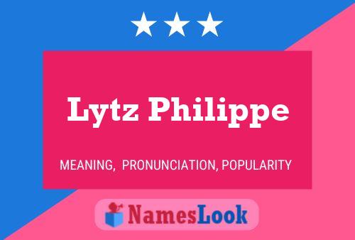 Affiche de nom Lytz Philippe