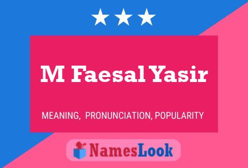 Affiche de nom M Faesal Yasir